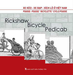 Sách ảnh: Xe kéo, xe đạp, xích lô ở Việt Nam